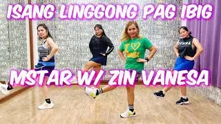 ISANG LINGGONG PAGIBIG - ImeldaPapin (Dj Jhek ChachaRemix) Zumba |w/ Zin Vanesa | Mstar Choreography