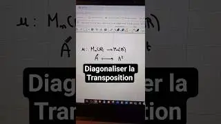 Diagonaliser la Transposition
