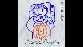 SPACE PUMPKIN - Half of Ages (full EP HQ)