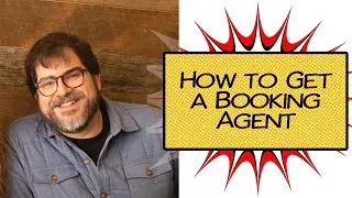 Specific Guidelines on How to Get a Booking Agent with Micah Davidson