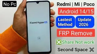 Redmi/Xiaomi Frp Remove 2026 || Redmi/POCO Google Account Remove HyperOS Android 14/15 | Without PC