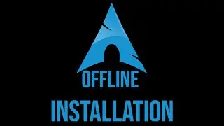 Arch Linux Offline Installation