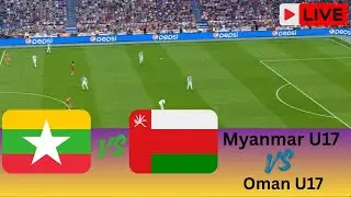 🔴 LIVE | Myanmar U17 vs Oman U17 | International Football 2025 Full Match | Simulation Gaming Video