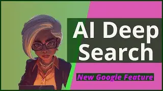 Google's New AI Deep Search Explained