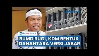 Danantara Versi Jabar Bakal Dibentuk Dedi Mulyadi, Usai BUMD Disebut Tidak Berikan Keuntungan