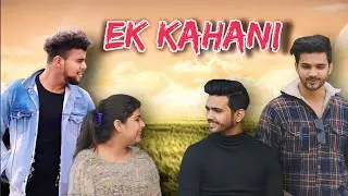 Ek Kahani !! Sad Love Story !! True Love !! Ankush Rajput