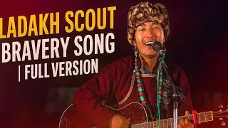Full version of Ladakh scout bravery song 🫡