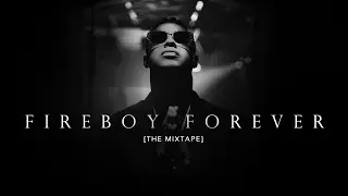 Fuego Feat. 2Nyce & Jay Frias - Show Me (Fireboy Remix) [Fireboy Forever]