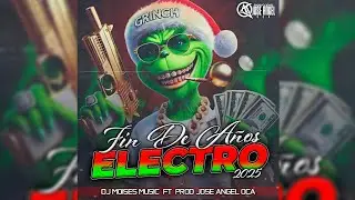 💥🇻🇪 Electro Fin De A&ntilde;os 2025 - Dj Moises Music Ft Prod Jose Angel Oca