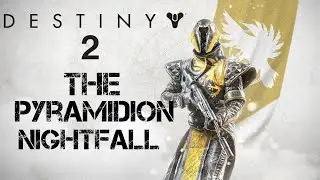 Destiny 2 Nightfall: The Pyramidion