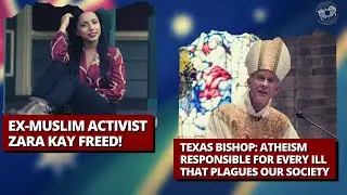 Ex-Muslim Activist Zara Kay FREED! - Texas Bishop: 