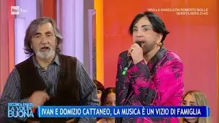 Ivan e Domizio Cattaneo, la musica è un vizio di famiglia - La Volta Buona 29/04/2025