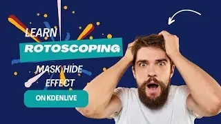 How to add Rotoscoping Mask Effect on kdenlive