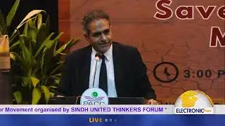 Dr Khalid Hayat Speech at Futuristics of Save Indus River Movement Seminar at Karachi by SUPTF