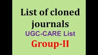 List of cloned journals- UGC CARE List | GROUP- II | Fake Journals | Print Journals | SS Academy