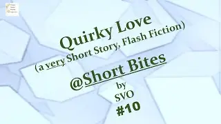 Micro love stories #10, flash fiction, crazy short stories, creative writing video, Rebels, Them