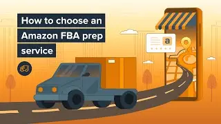 How to choose an Amazon FBA prep service