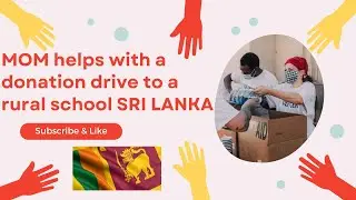 Mom's Unforgettable Experience at a Rural School Charity Drive #srilanka ග්&zwj;රාමීය පාසල් පුණ්&zwj;යායතනය