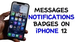 How to Enable/Disable Messages Notification Badges on iPhone 12
