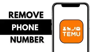How To Remove Phone Number From Temu 2024 (GUIDE)