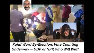 &ldquo;Kaiaf Ward By-Election: Vote Counting Underway &mdash; UDP or NPP, Who Will Win?