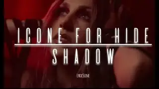Icon For Hire - Shadow (Lyric) [HQ]