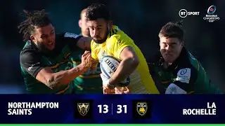 Northampton Saints v La Rochelle (13-31) | Two Sent Off In Saints Loss | Champions Cup Highlights