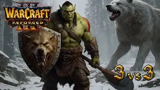 Warcraft 3 Reforged Ranked 2024 // 3vs3 -Una de orcos