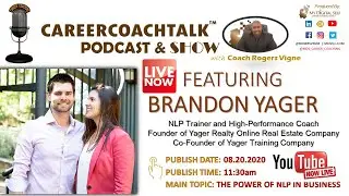 S1E2 - BRANDON YEGER - THE BENEFITS OF NLP IN BUSINESS
