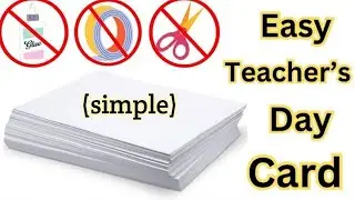Diy - Happy Teacher&rsquo;s Day Greeting Card || how to make teacher day greeting card | easy & beautiful