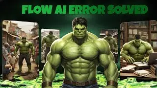 How To Create Perfect HULKU AI Videos | Flow AI Error Fix | AI Video Kaise Banaye 🤑
