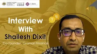 ExCEED Episode | Shailesh Dixit | Gromor Finance | CEED | deAsra | Gokhale Institute