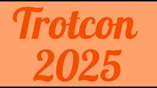 Trotcon 2025: Closing Ceremonies