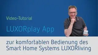 LUXORplay App  zur Bedienung des KNX Smart Home Systems LUXORliving von Theben