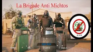 Rainbow Six Siege Funny Moments #1 : La Brigade Anti Michtos !
