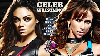 Jennifer Love Hewitt vs. Mila Kunis -  Wrestling Match