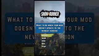 Force A Snowrunner Mod To Update #snowrunner #mods