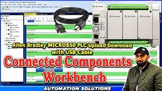 Allen Bradley Micro850 PLC Program Upload Download with CCW(Connected Components Workbench) Software