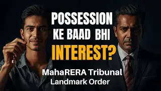 Landmark RERA Ruling: Homebuyers Can Claim Interest On Delay Even After Taking Possession