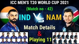 India vs Namibia playing 11 | T20 World Cup 2021 | IND vs NAM playing 11| Match-42 #IndvsNam2021