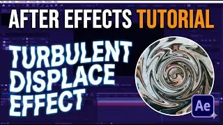 How to create Turbulent Displace Effect in After Effects