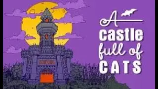 A Castle Full of Cats Playthrough