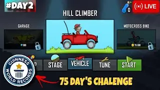 Hill CLIMBING RACE #75 DAY CHALENGE💯,World RECORD🎯#Day2 -#live#stream#hillclimbing#racinggame