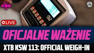 🔴 XTB KSW 113: OFICJALNE WAŻENIE - BARTOSIŃSKI vs TULSHAEV [NA ŻYWO] OFFICIAL WEIGH-IN