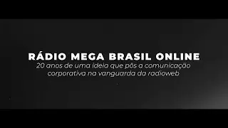 Rádio Mega Brasil Online: A primeira radioweb do Brasil a serviço da Comunicação Corporativa