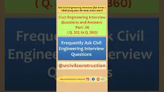 Civil Engineering Interview Questions and Answers  for Fresher Part 36 #srcivilconstruction #shorts