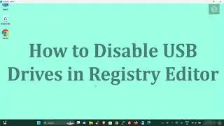 How to Disable USB Ports In Windows Using RegEdit | Disable USB Port in Registry Edit -The Tech Leaf
