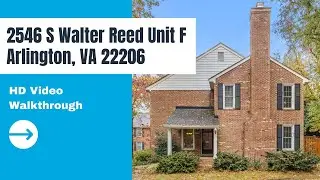 HD Video Tour - 2546 South Walter Reed Unit F Arlington, VA 22206