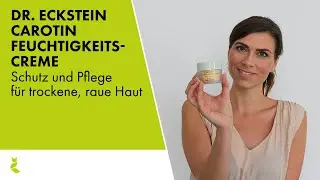 Bei trockener, rauer Haut: Dr. Eckstein Carotin Feuchtigkeitscreme