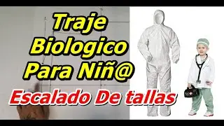 Patrones Traje Biologico De Niño Y Escalado De Tallas